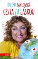 Cesta za láskou (Lubomír Teprt, Halina Pawlowská)