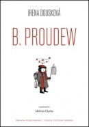 B. Proudew (Irena Dousková)