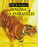 Velká obrázková knížka o zvířatech (Bohumil Říha, Jan Kudláček, Milena Lukešová)