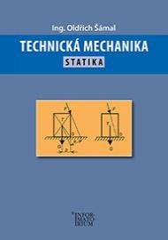 Technická mechanika (Oldřich Šámal)