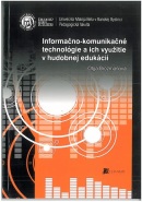 Informačno-komunikačné technológie a ich využitie v hudobnej edukácii (Oľga Brozmanová)