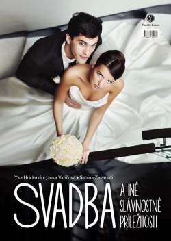Svadba a iné slávnostné príležitosti (Janka Vančová, Sabína Zavarská, Yka Hricková)