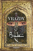 Vraždy v Arábii (Soňa Bulbeck)
