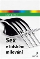 Sex v lidském milování (Eric Berne)