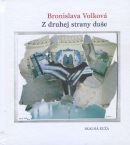 Z druhej strany duše (Bronislava Volková)