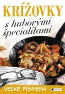 Krížovky s hubovými špecialitami – veľké písmená (Lukeš)