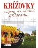Krížovky s tipmi na zdravé grilovanie (Lukeš)