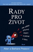 Rady pro život (Allan Pease, Barbara Peas)
