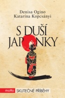 S duší Japonky (Katarína Kopcsányi, Denisa Cabadaj Ogino)