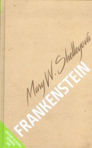 Frankenstein (Mary W. Shelley)