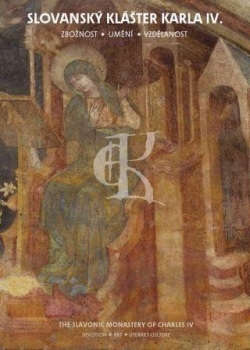 Slovanský klášter Karla IV. / The Slavonic monastery of Charles IV. (Kateřina Kubínová)