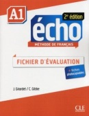 Écho 2e édition A1 Fichier d'évaluation + CD (J. Girardet)