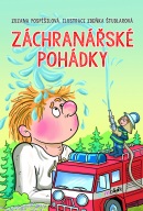 Záchranářské pohádky (Zuzana Pospíšilová, Zdeňka Študlarová)