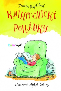 Knihovnické pohádky (Michal Sušina, Zuzana Pospíšilová)