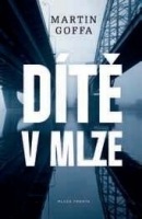 Dítě v mlze (Martin Goffa)