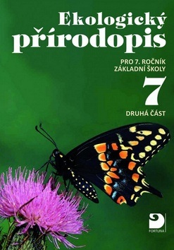 Ekologický přírodopis pro 7.ročník základní školy 2. část (Pavel Pecina, Danuše Kvasničková, Jiří Froněk)