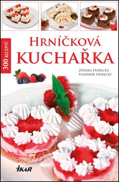 Hrníčková kuchařka (Zdenka Horecká, Vladimír Horecký)