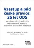 Vzestup a pád české pravice: 25 let ODS (Václav Klaus, Miroslav Macek, Boris Šťastný, Jan Skopeček, Ivo Strejček)