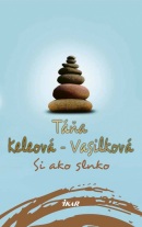 Si ako slnko (Táňa Keleová-Vasilková)