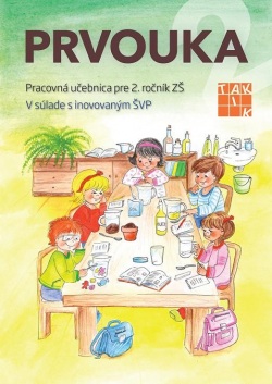 Prvouka 2 Pracovná učebnica pre 2. ročník ZŠ (Ľ. Bedriová, Iveta Juricová)