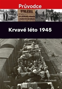 Krvavé léto 1945 (Jiří Padevět)