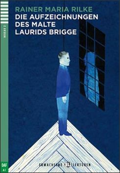Die Aufzeichnungen des Malte Laurids Brigge (Rainer Maria Rilke)