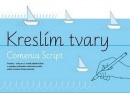 Kreslím tvary: Comenia Script Písanka pro 1. ročník základní školy (Radana Lencová)