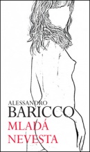 Mladá nevesta (Alessandro Baricco, Mária Štefánková)