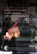Angloamerická recepce Ingardenova pojetí uměleckého literárního díla (Hana Řehulková)