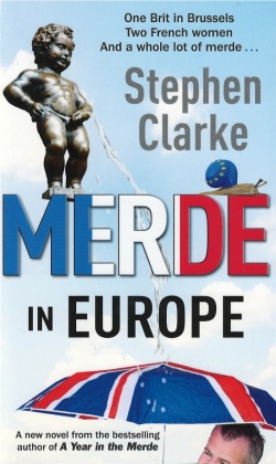 Merde In Europe (Clarke Stephen)