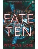 The Fate of Ten (Lore Pittacus)