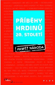 Příběhy hrdinů 20. století (Post Bellum)