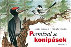 Posmíval se konipásek (Josef Kainar, Zdeněk Miler)