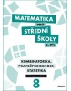Matematika pro střední školy 8.díl Průvodce pro učitele (Martina Květoňová, Rita Vémolová, Martina Cizlerová)
