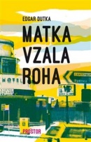 Matka vzala roha (Edgar Dutka)