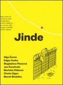Jinde (Edgar Dutka, Magdaléna Platzová, Olga Černá)