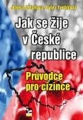Jak se žije v České republice (Jelena Celunová, Sylva Tvrdíková)
