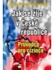 Jak se žije v České republice (Jelena Celunová, Sylva Tvrdíková)