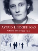 Astrid Lindgrenová - Válečné deníky 1939-1945 (Astrid Lindgren)