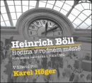 Hodina v rodném městě (audiokniha) (Heinrich Boll, Bohumil Záhorský, Karel Höger, Karel Fořt)