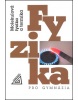 Fyzika pro gymnázia Molekulová fyzika a termika (Iva Gecková)