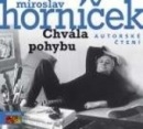 Chvála pohybu - Audiokniha (Miroslav Horníček)