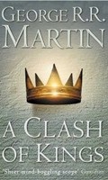 Clash of Kings (Song of Ice & Fire Bk2) (George R. R. Martin)