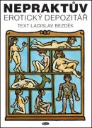 Nepraktův erotický depozitář (Ladislav Bezděk, Jiří Winter-Neprakta)
