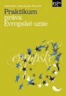 Praktikum práva Evropské unie (Michal Petr, Ondrej Hamuľák, Václav Stehlík)