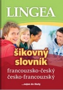 Francouzsko-český česko-francouzský šikovný slovník (Kolektív autorov)