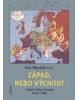 Západ, nebo Východ? (Petr Hlaváček)