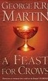 Feast for Crows (Song of Ice & Fire Bk4) (George R. R. Martin)