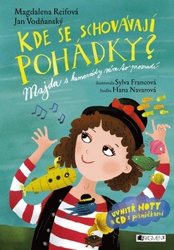 Kde se schovávají pohádky? (Jan Vodňanský, Magdalena Reifová)