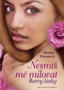 Nesmíš mě milovat (Monika Wurm)